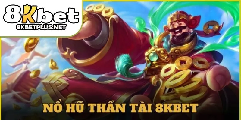 no-hu-than-tai-8kbet-02